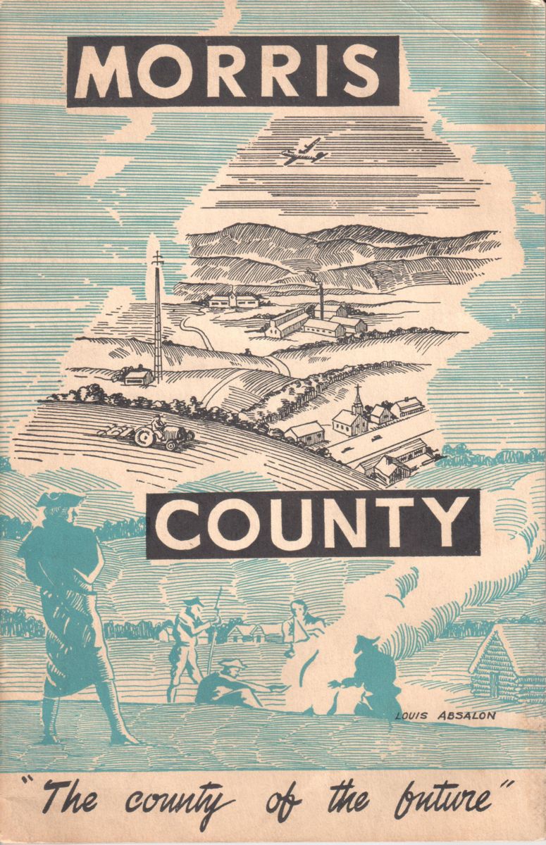 Poster of a country scene that says "Morris County" "The county of the future"