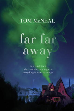 book cover of far, far away by tom mcneal