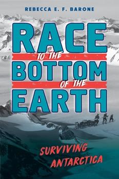 Book of the Day: Race to the Bottom of the Earth: Surviving Antarctica